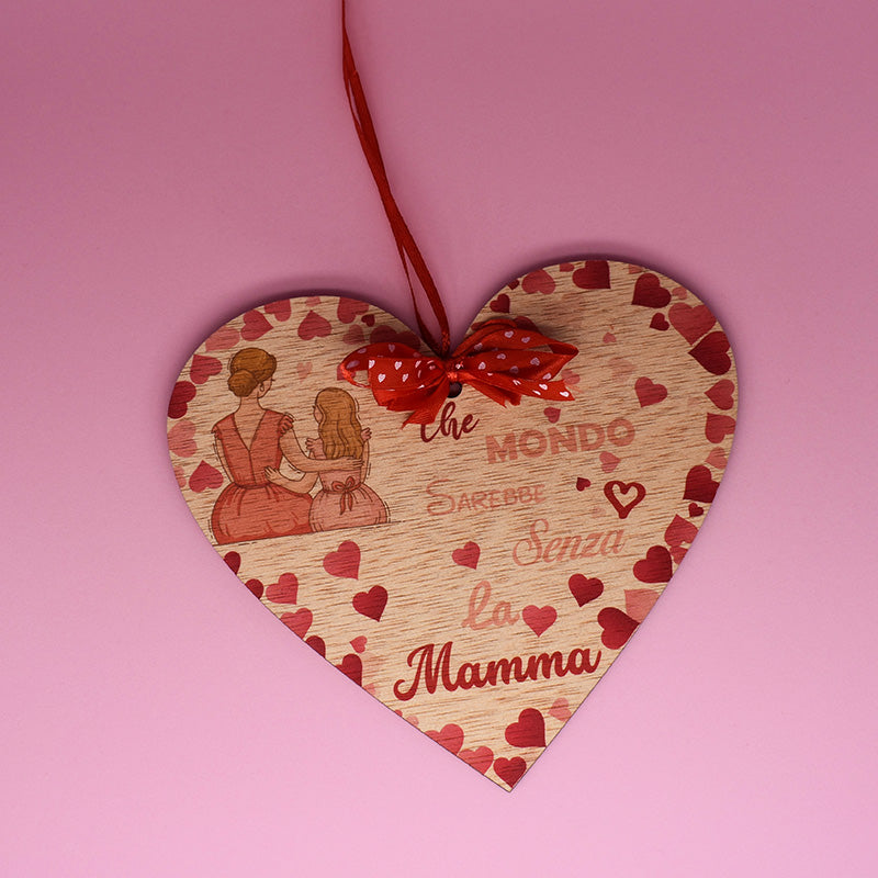 Cuore ''Che mondo sarebbe senza la mamma